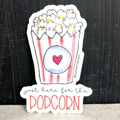 Vinyl Sticker - Here For the Popcorn