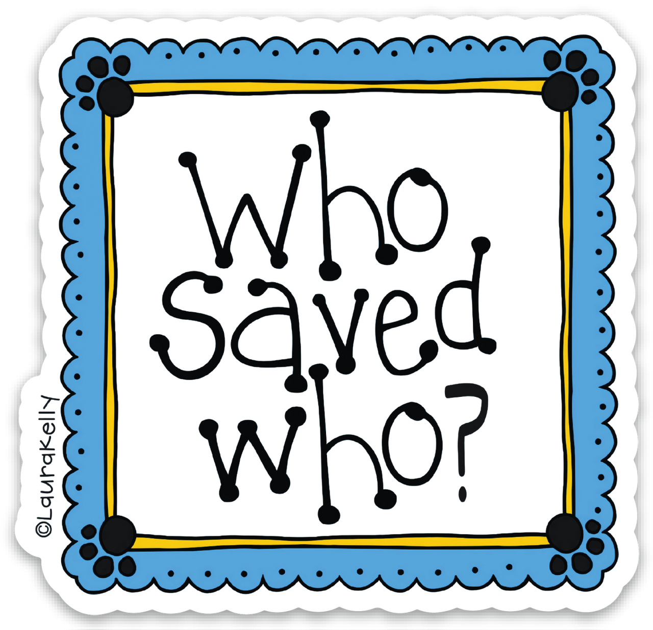 Vinyl Sticker-WHO