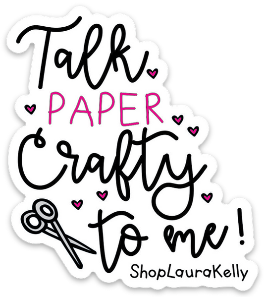 TALK CRAFTY TO ME