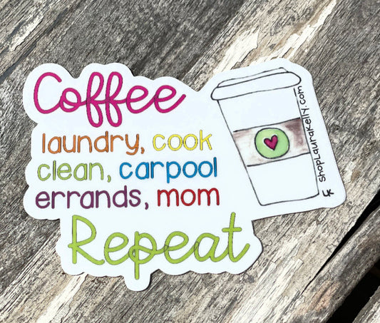 Vinyl Sticker - Coffee Mom Repeat