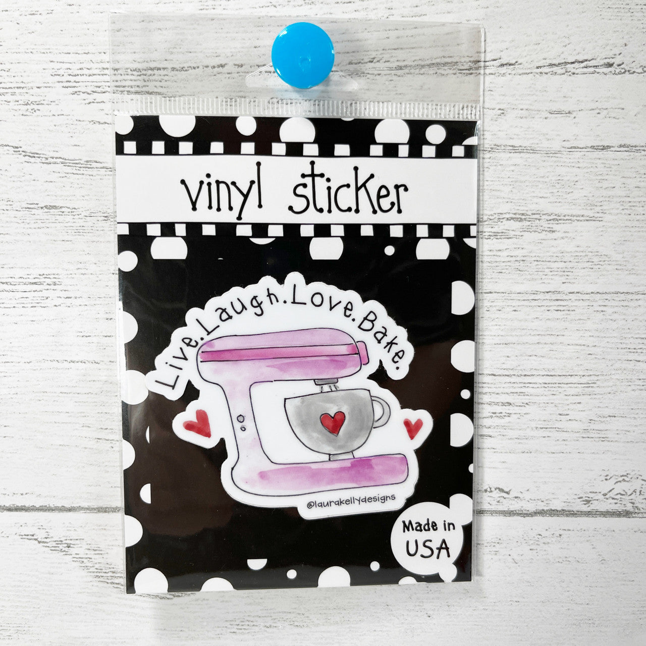 Vinyl Sticker - Live Laugh Love Bake