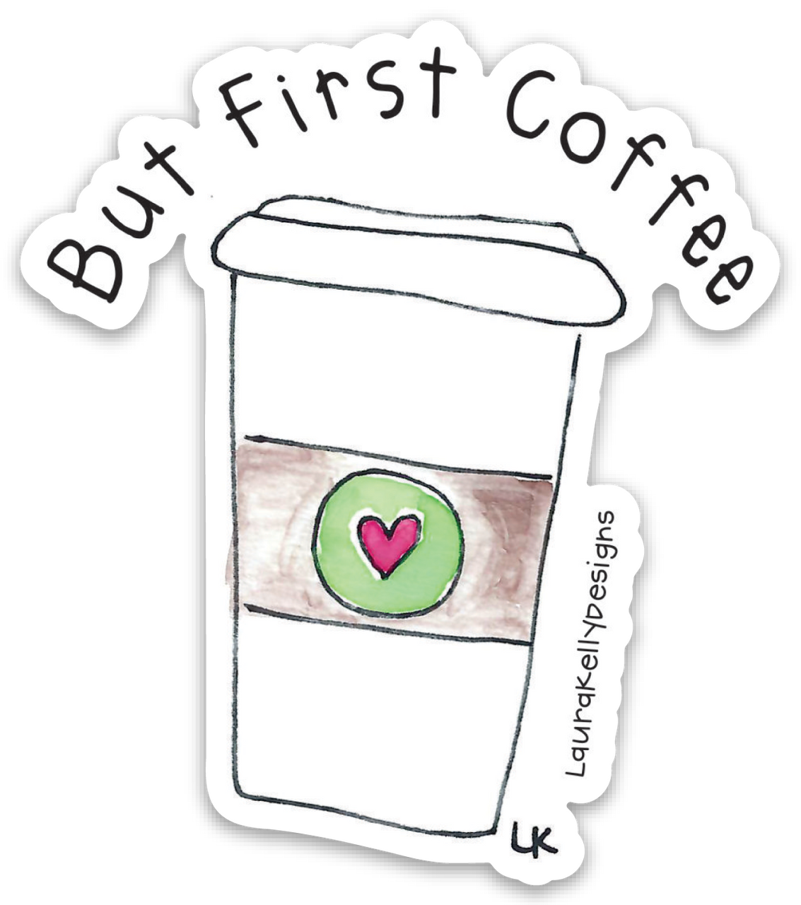 Vinyl Sticker-BUTFIRST