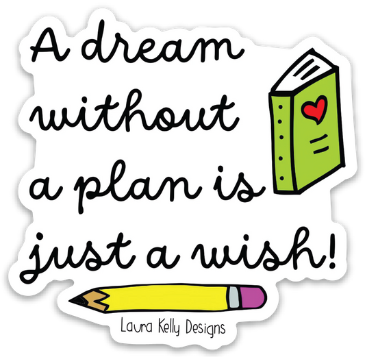 Vinyl Sticker - DREAM PLAN WISH