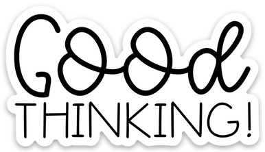 VINYL STICKER - GOOD THINKING