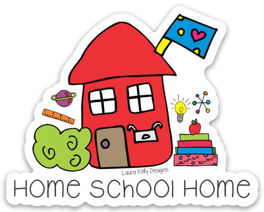 Vinyl Sticker - Home School Home