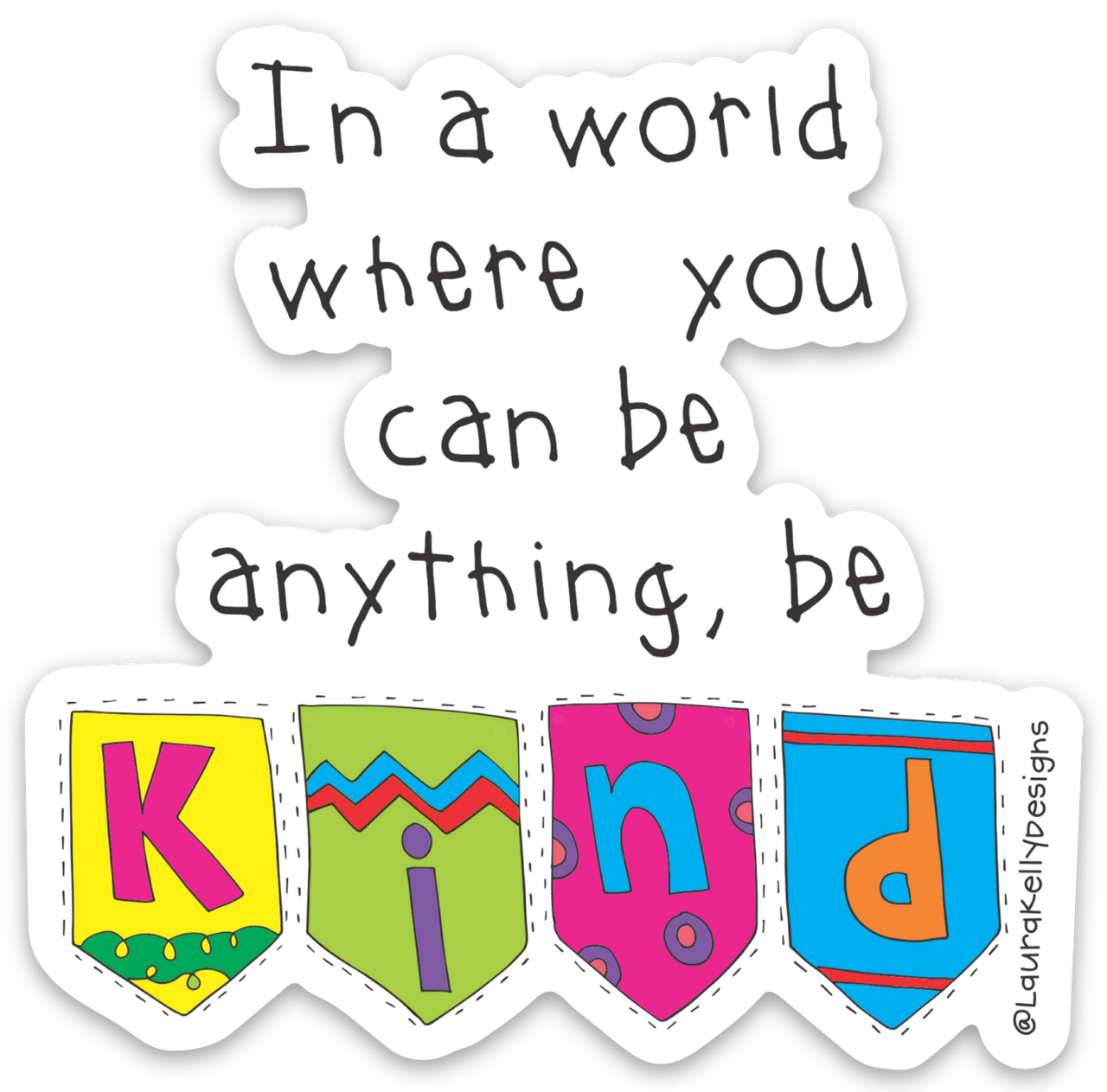 Vinyl Sticker -KINDBANNER