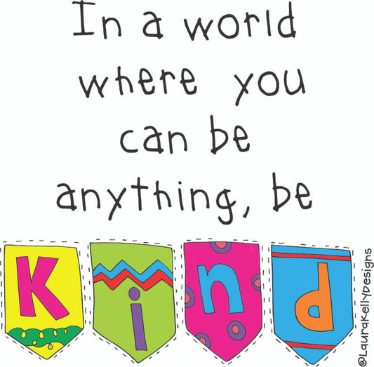 Vinyl Sticker - Kindness Banner