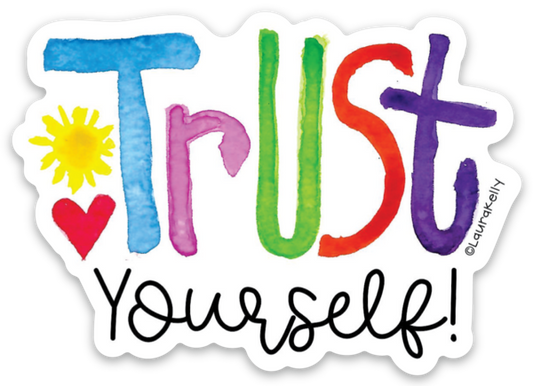 Vinyl Sticker - Trust Yourself