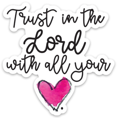 Vinyl Sticker - Trust in the Lord