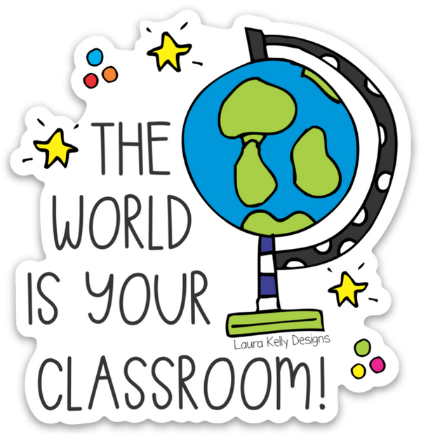 Vinyl Sticker - World Classroom – Laura Kelly Designs ECom